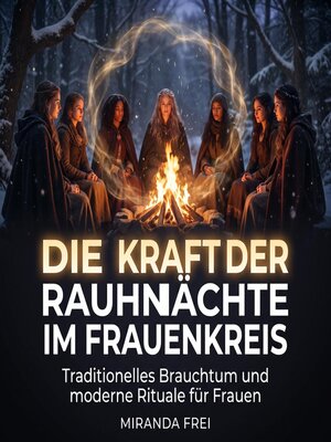 cover image of Die Kraft der Rauhnächte im Frauenkreis